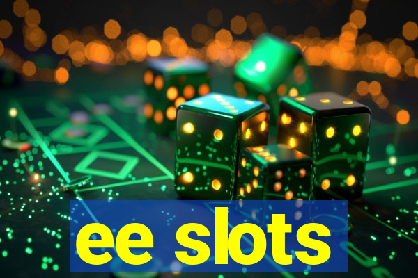 ee slots